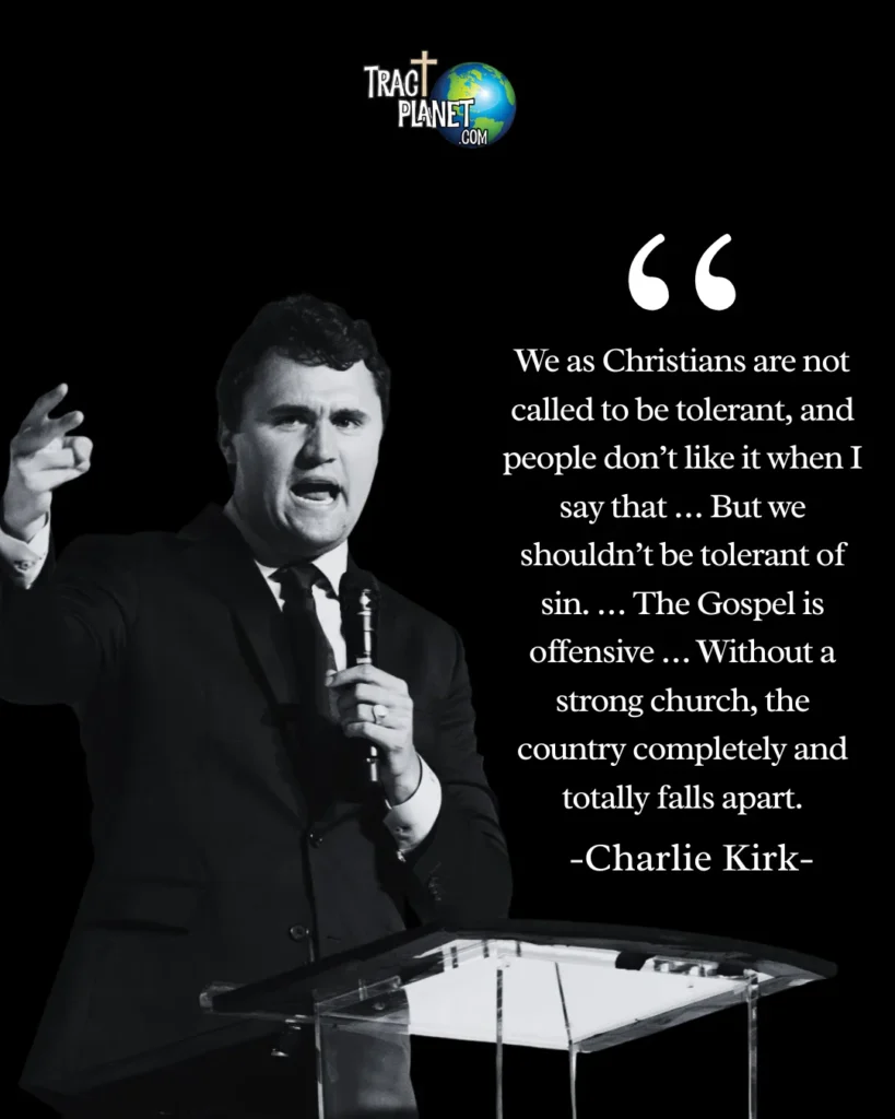 Charlie Kirk speaking at podium with microphone beside quote on Christian tolerance and role of church, Tract Planet branding visible